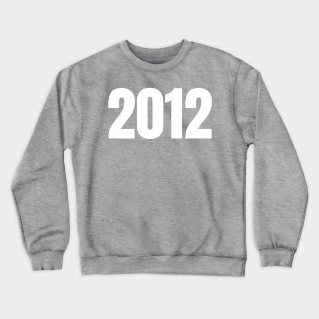 2012 Crewneck Sweatshirt by blueduckstuff